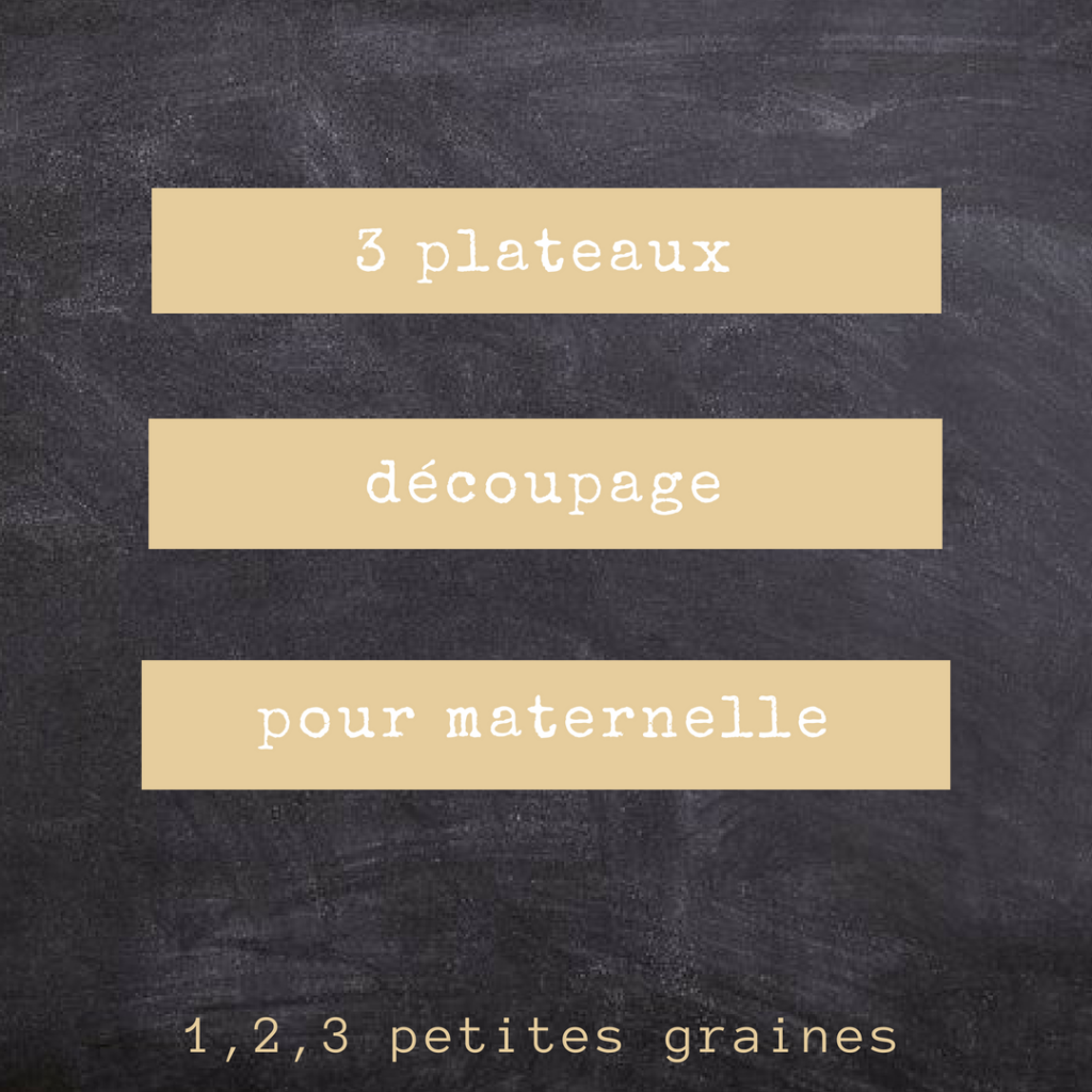 3-plateaux-découpage-maternelle