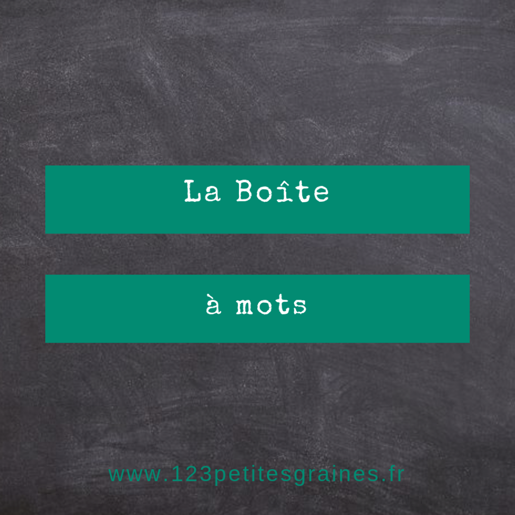 La boite à mots langage maternelle